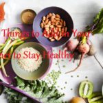 4 Things to Add in Your Diet to Stay Healthy - LearningJoan