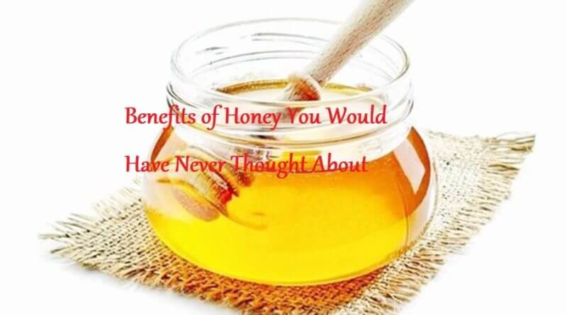 Benefits of Honey You Would Have Never Thought About - LearningJoan