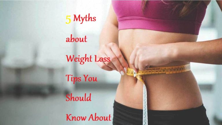 5 Myths about Weight Loss Tips You Should Know About - LearningJoan