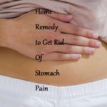 Home Remedy to Get Rid Of Stomach Pain - LearningJoan