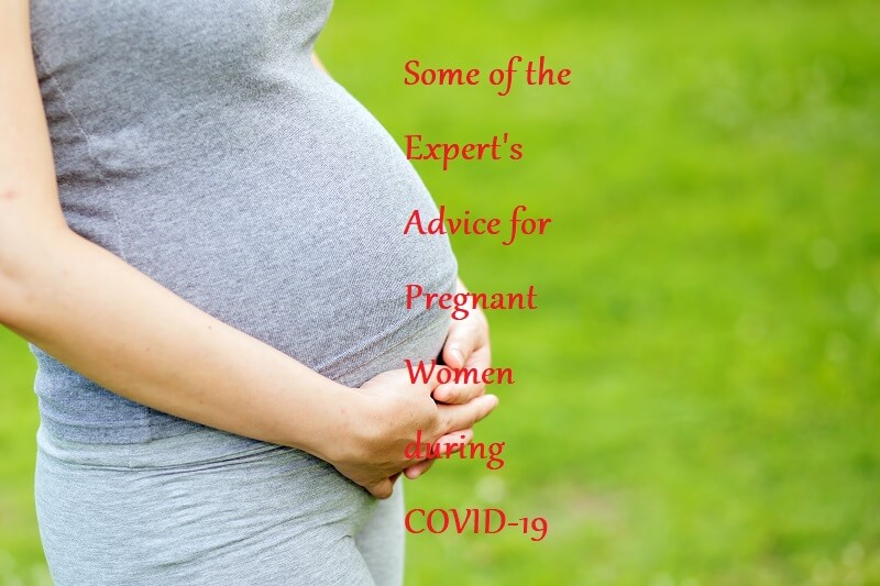 Some of the Expert's Advice for Pregnant Women during COVID-19 - LearningJoan