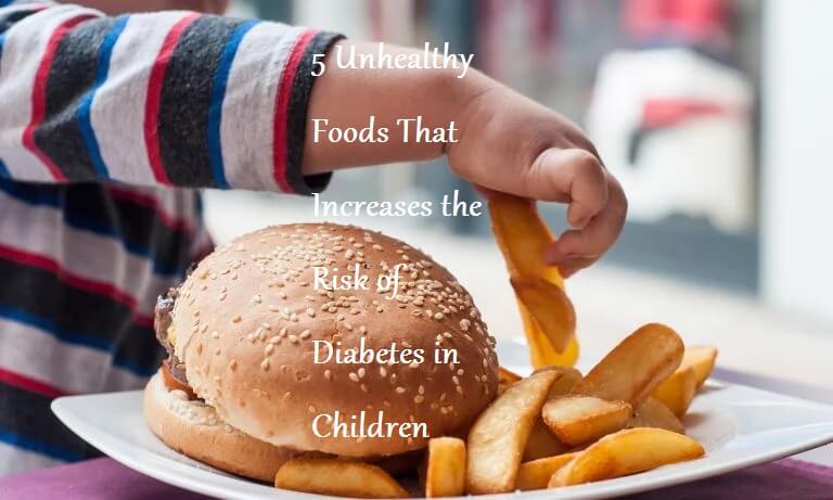 5 Unhealthy Foods That Increases the Risk of Diabetes in Children - LearningJoan