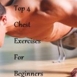 Top 4 Chest Exercises For Beginners - LearningJoan