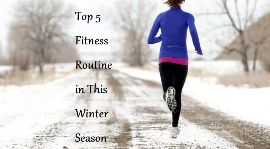 Top 5 Fitness Routine in This Winter Season - LearningJoan