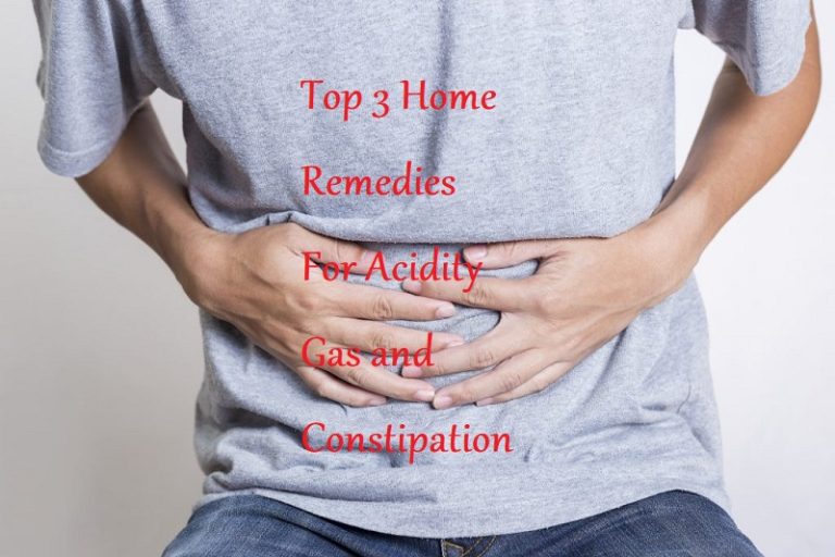 Top 3 Home Remedies For Acidity Gas and Constipation - LearningJoan