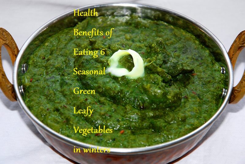 Health Benefits of Eating 6 Seasonal Green Leafy Vegetables in winters - LearningJoan