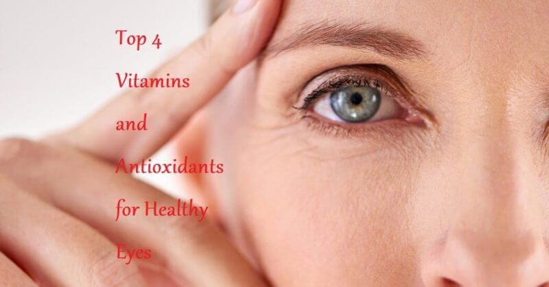 Top 4 Vitamins and Antioxidants for Healthy Eyes - LearningJoan
