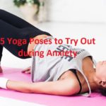 5 Yoga Poses to Try Out during Anxiety - LearningJoan