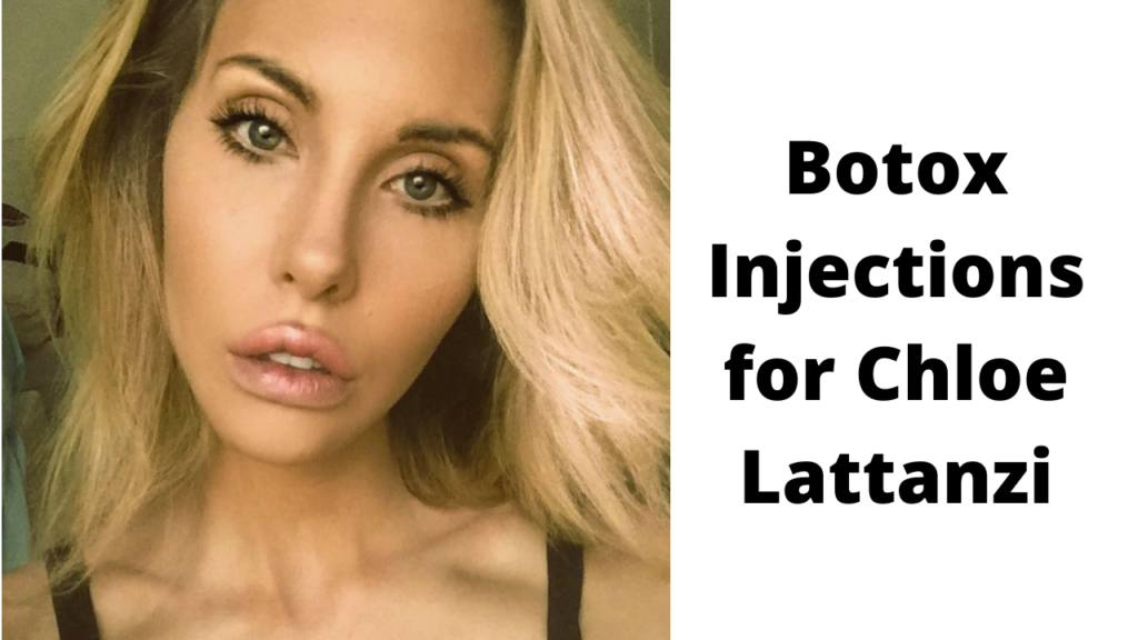 Botox Injections for Chloe Lattanzi