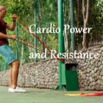 Cardio Power and Resistance