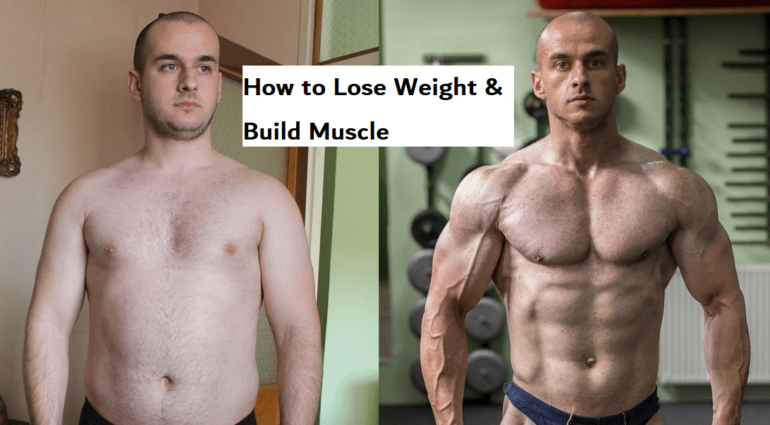 Lose Weight & Build Muscle