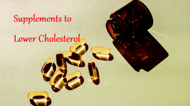 Supplements to Lower Cholesterol