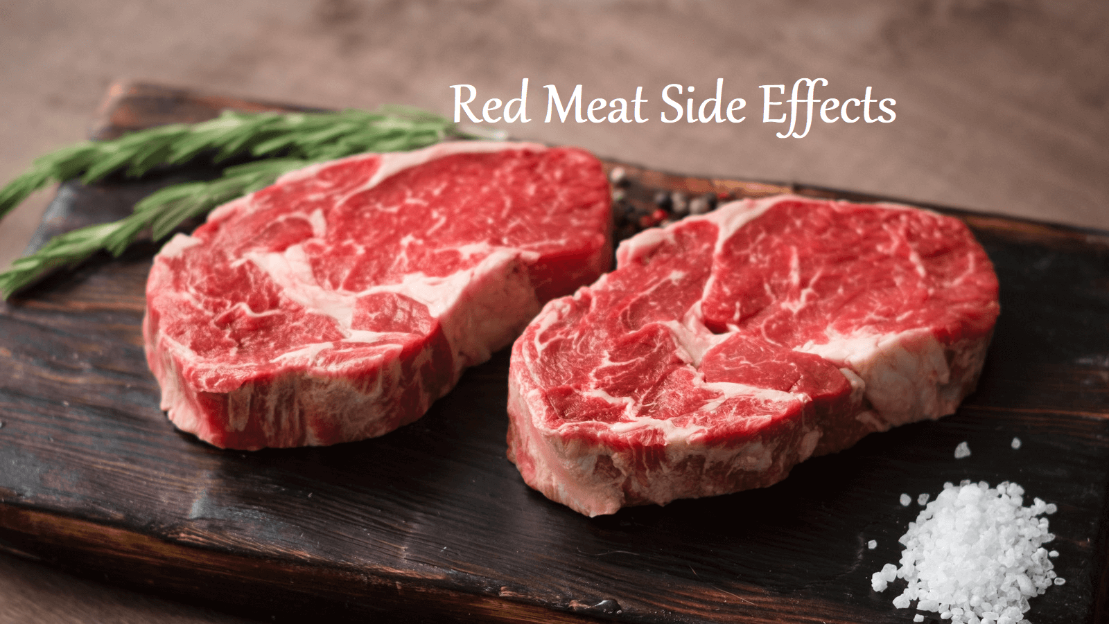 Red Meat Side Effects