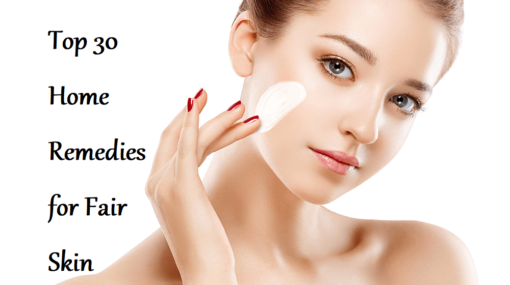 Home Remedies for Fair Skin
