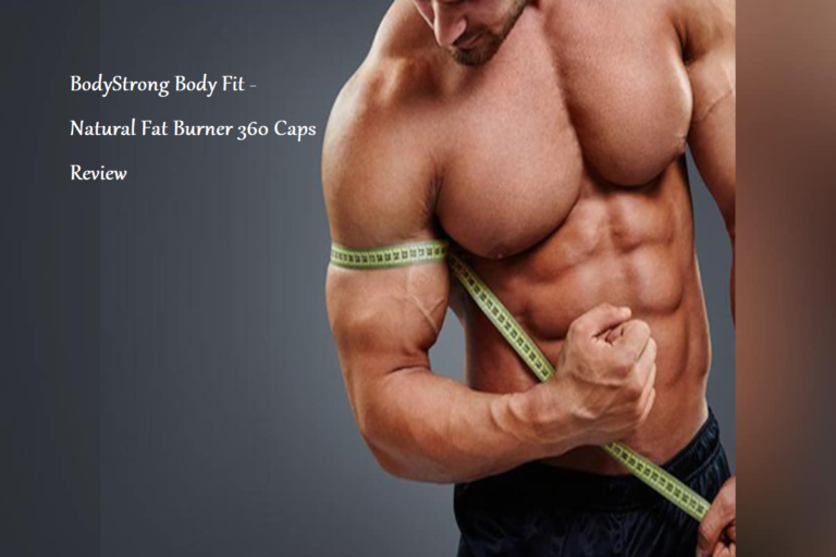 Bodystrong Body Fit - Natural Fat Burner 360 Caps