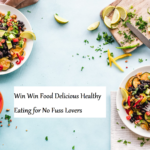 Win Win Food Delicious Healthy Eating for No Fuss Lovers