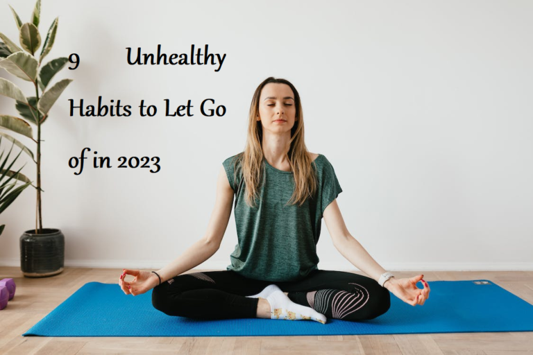 9 Unhealthy Habits to Let Go of in 2023