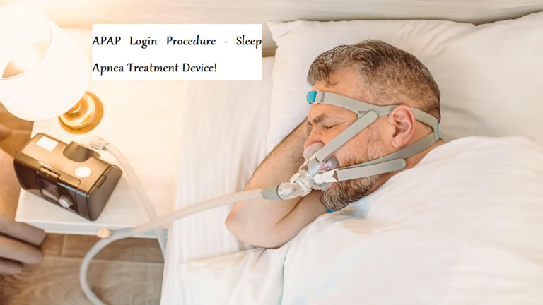 APAP Login Procedure - Sleep Apnea Treatment Device!