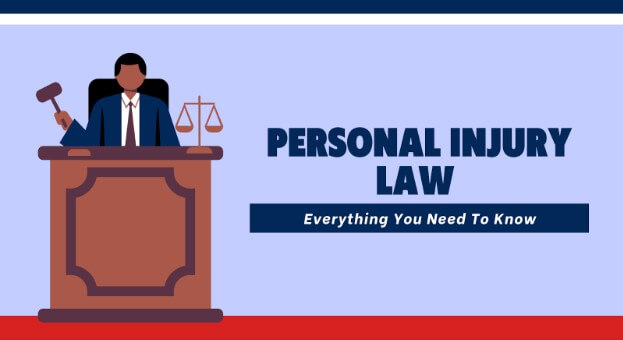 Personal Injury Law Everything You Need To Know